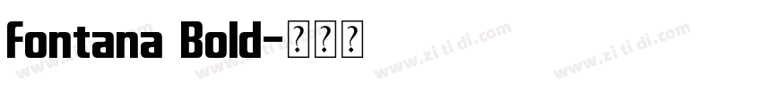 Fontana Bold字体转换